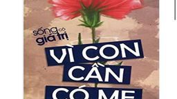 "Mỗi tuần một câu chuyện đẹp, một tấm gương sáng, một cuốn sách hay" - Vì con cần mẹ