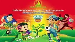 Hội đồng Đội Trung ương: Kế hoạch tổ chức chương trình "Thiếu nhi Việt Nam - Học tập tốt, rèn luyện chăm"