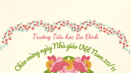 Tháng 11 - Tháng tri ân các thầy cô giáo của trường Tiểu học Ba Đình