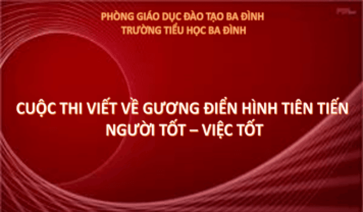 Triển khai Cuộc thi viết về gương điển hình tiên tiến, người tốt, việc tốt trong phong trào thi đua “Dạy tốt, học tốt”, “Đổi mới, sáng tạo trong dạy và học” ngành Giáo dục và Đào tạo Hà Nội năm học 2021 - 2022