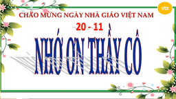 [Hội thi Bích báo điện tử] Lớp 1A2 - Nhớ ơn thầy cô