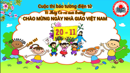 [Hội thi Bích báo điện tử] Lớp 1A1 - Người lái con thuyền tri thức