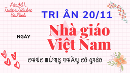 [Hội thi Bích báo điện tử] Lớp 4A1 - Tri ân ngày 20/11