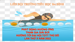 Trường Tiểu học Ba Đình phát động hưởng ứng giải bơi hướng tới Đại hội TDTT Thủ đô lần thứ X năm 2022