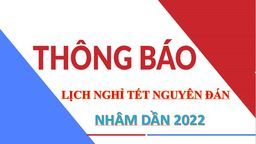 Sở GDĐT Hà Nội: Thông báo lịch nghỉ Tết Nguyên đán Nhâm Dần 2022
