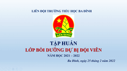 Liên đội Trường Tiểu học Ba Đình tổ chức tập huấn bồi dưỡng dự bị Đội viên cho 234 em học sinh khối 3,4,5