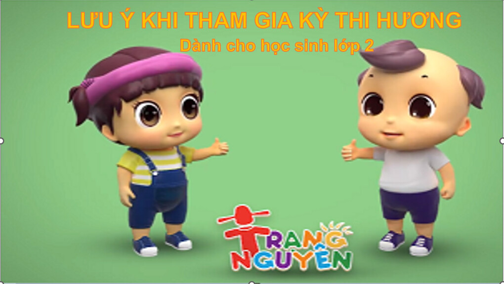 Những lưu ý khi tham gia kỳ thi Hương (cấp Quận) cuộc thi Trạng nguyên Tiếng Việt dành cho học sinh khối 2