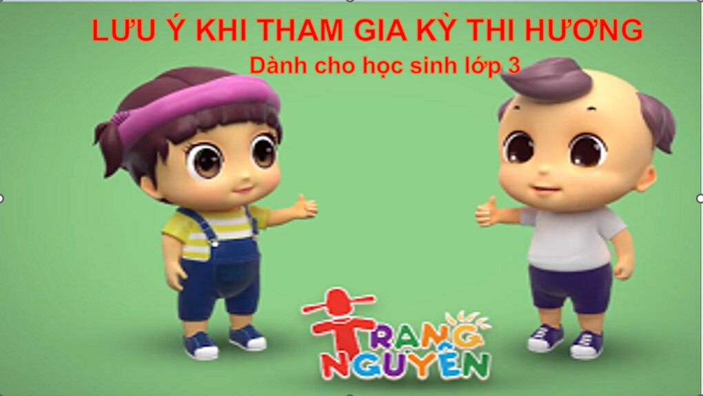 Những lưu ý khi tham gia kỳ thi Hương (cấp Quận) cuộc thi Trạng nguyên Tiếng Việt dành cho học sinh khối 3