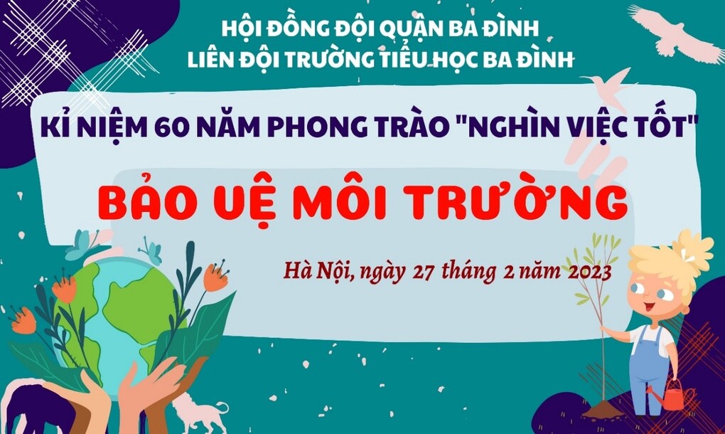 Liên đội trường Tiểu học Ba Đình tổ chức sinh hoạt dưới cờ chủ đề  “Bảo vệ môi trường”
