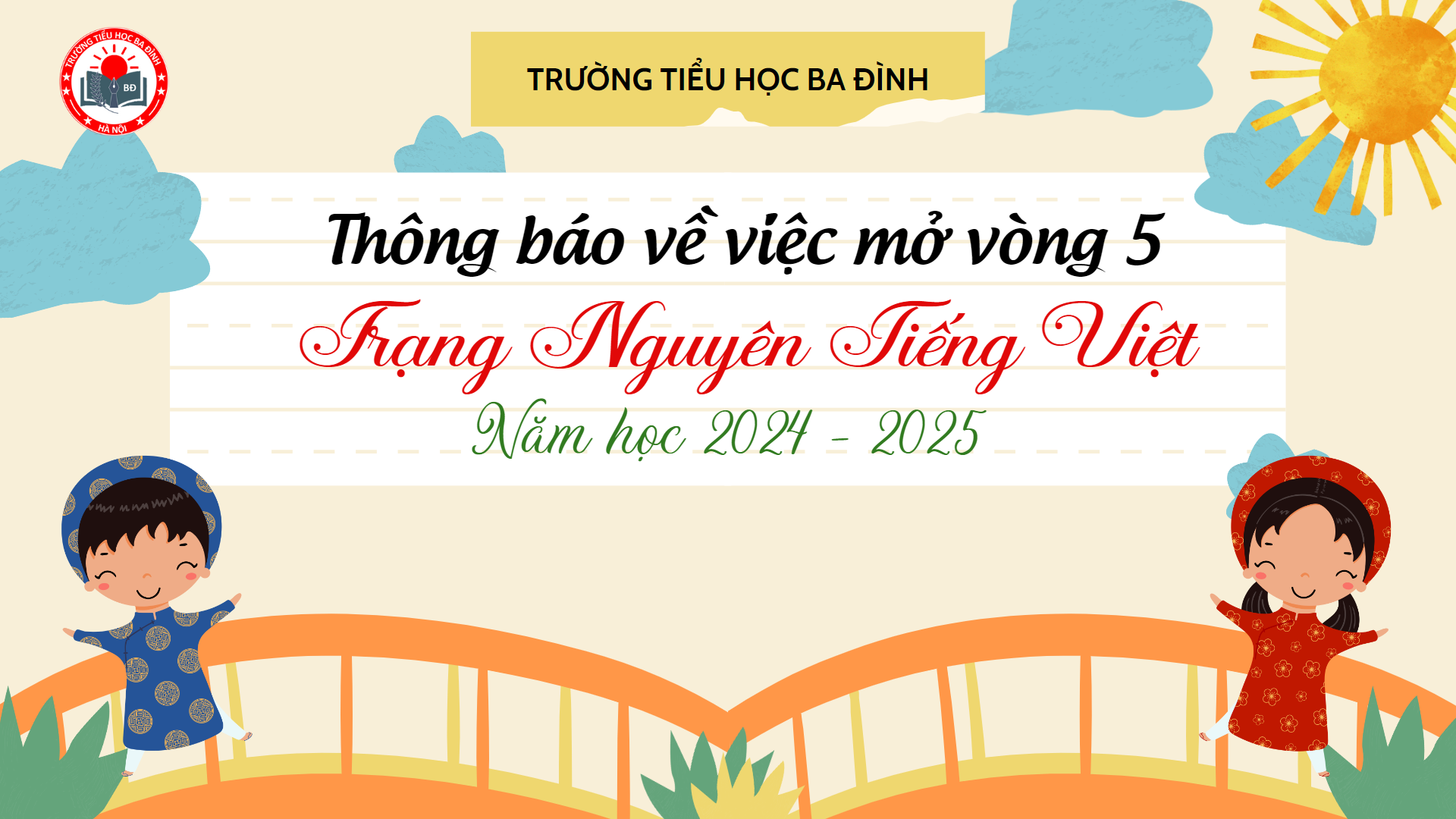 Trường TH Ba Đình thông báo về việc mở vòng 5 Trạng Nguyên Tiếng Việt