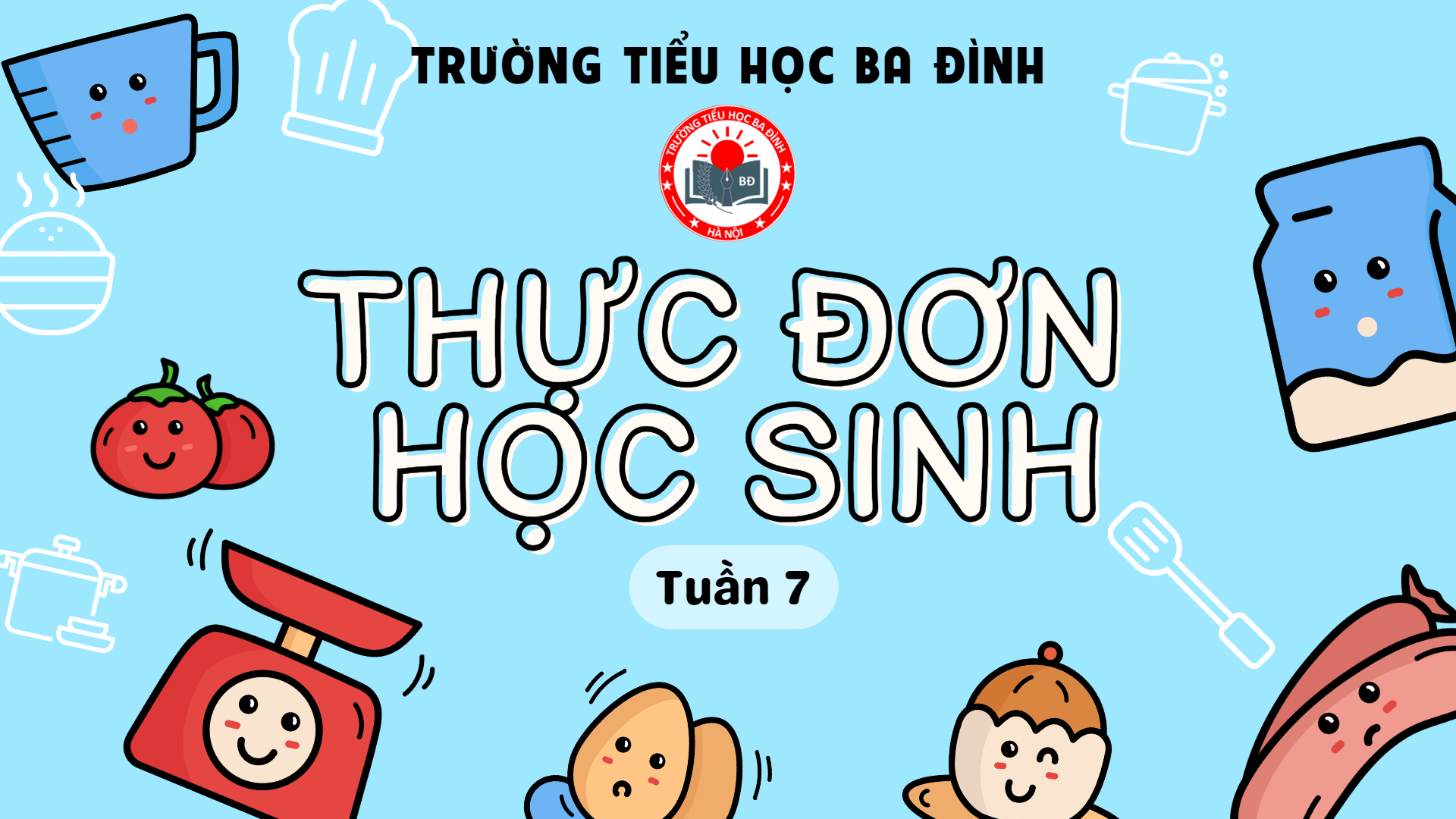 Thực đơn tuần 7 (áp dụng từ 21/10/2024 đến 25/10/2024)