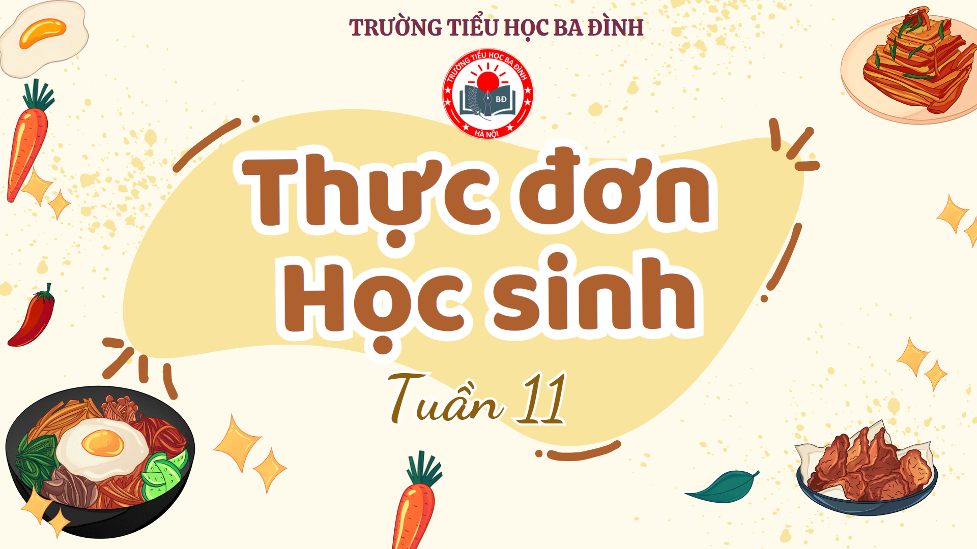 Thực đơn tuần 11 (áp dụng từ 18/11/2024 đến 22/11/2024)