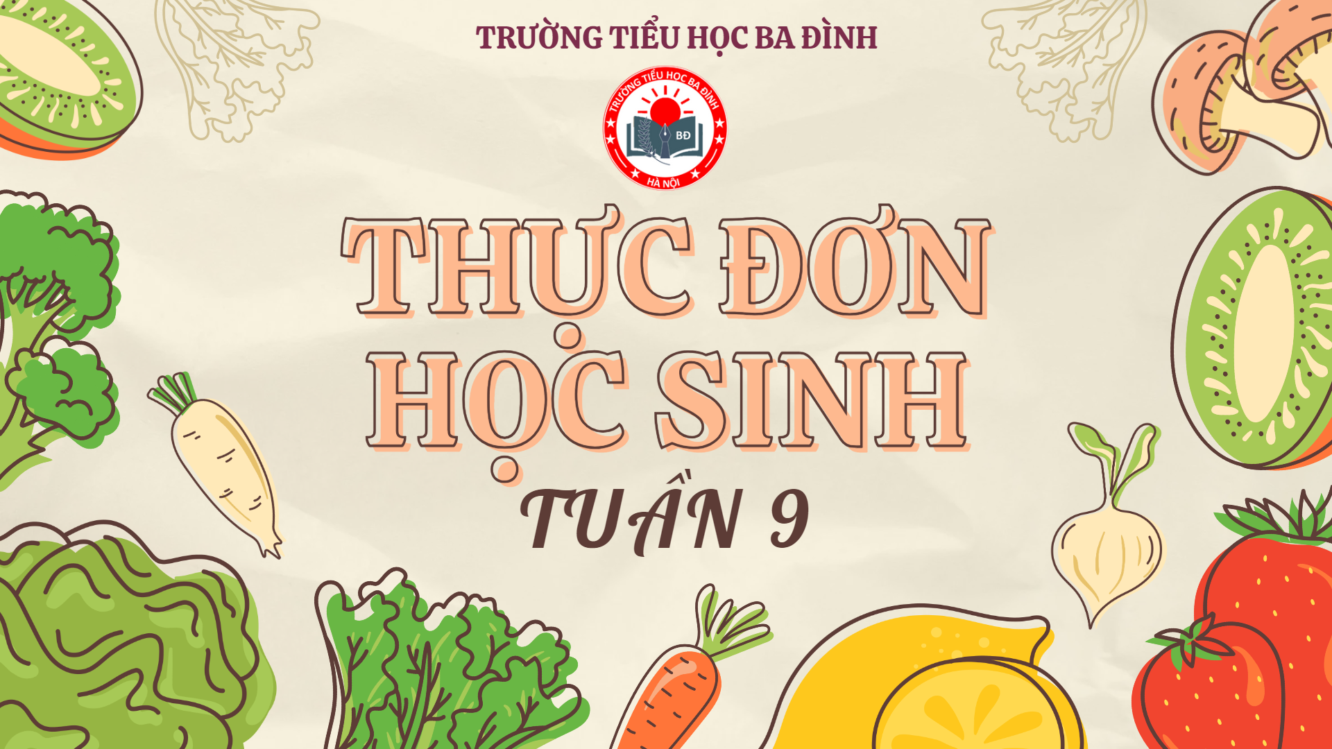 Thực đơn tuần 9 (áp dụng từ 4/11/2024 đến 8/11/2024)