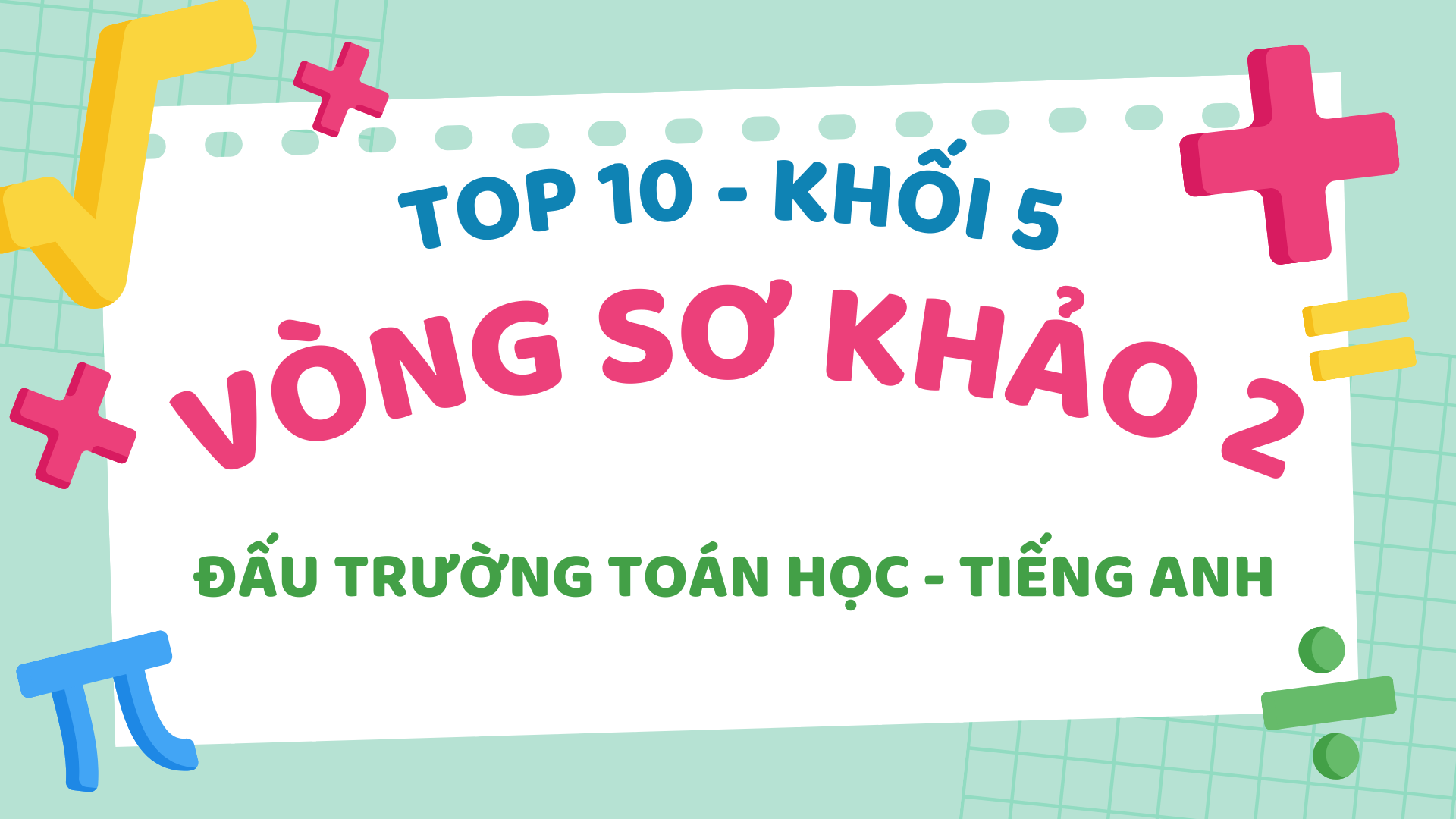 Tuyên dương các học sinh khối 5 tích cực tham gia Vòng sơ loại số 2 - Cuộc thi Đấu trường Toán học - Tiếng Anh