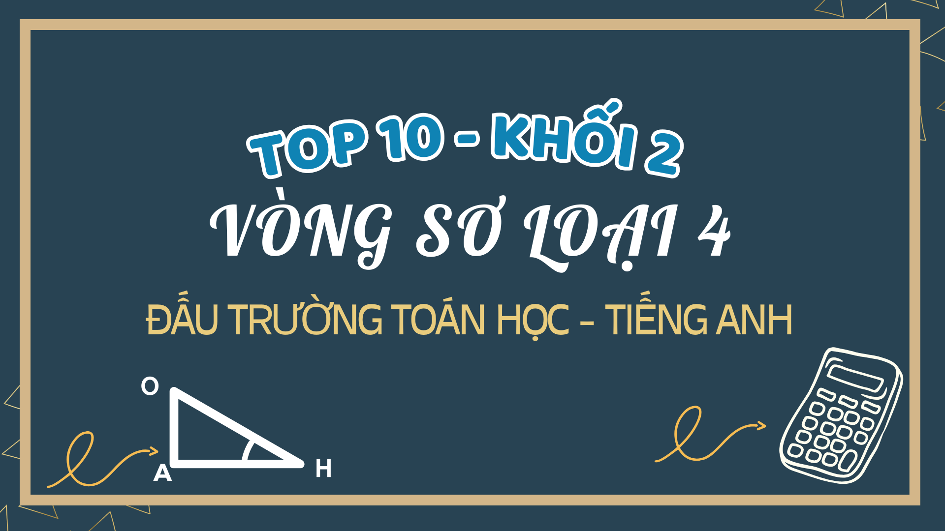 Tuyên dương các học sinh khối 2 tích cực tham gia Vòng sơ loại số 4 - Cuộc thi Đấu trường Toán học - Tiếng Anh