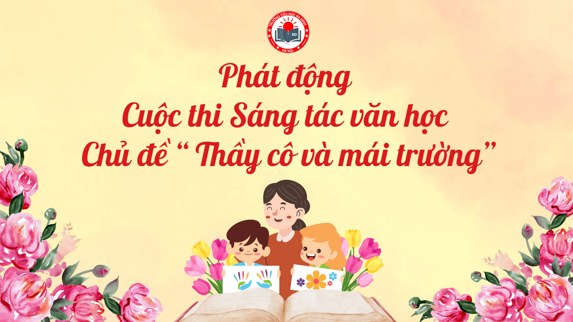 Trường Tiểu học Ba Đình phát động cuộc thi Sáng tác văn học chủ đề "Thầy cô và mái trường"