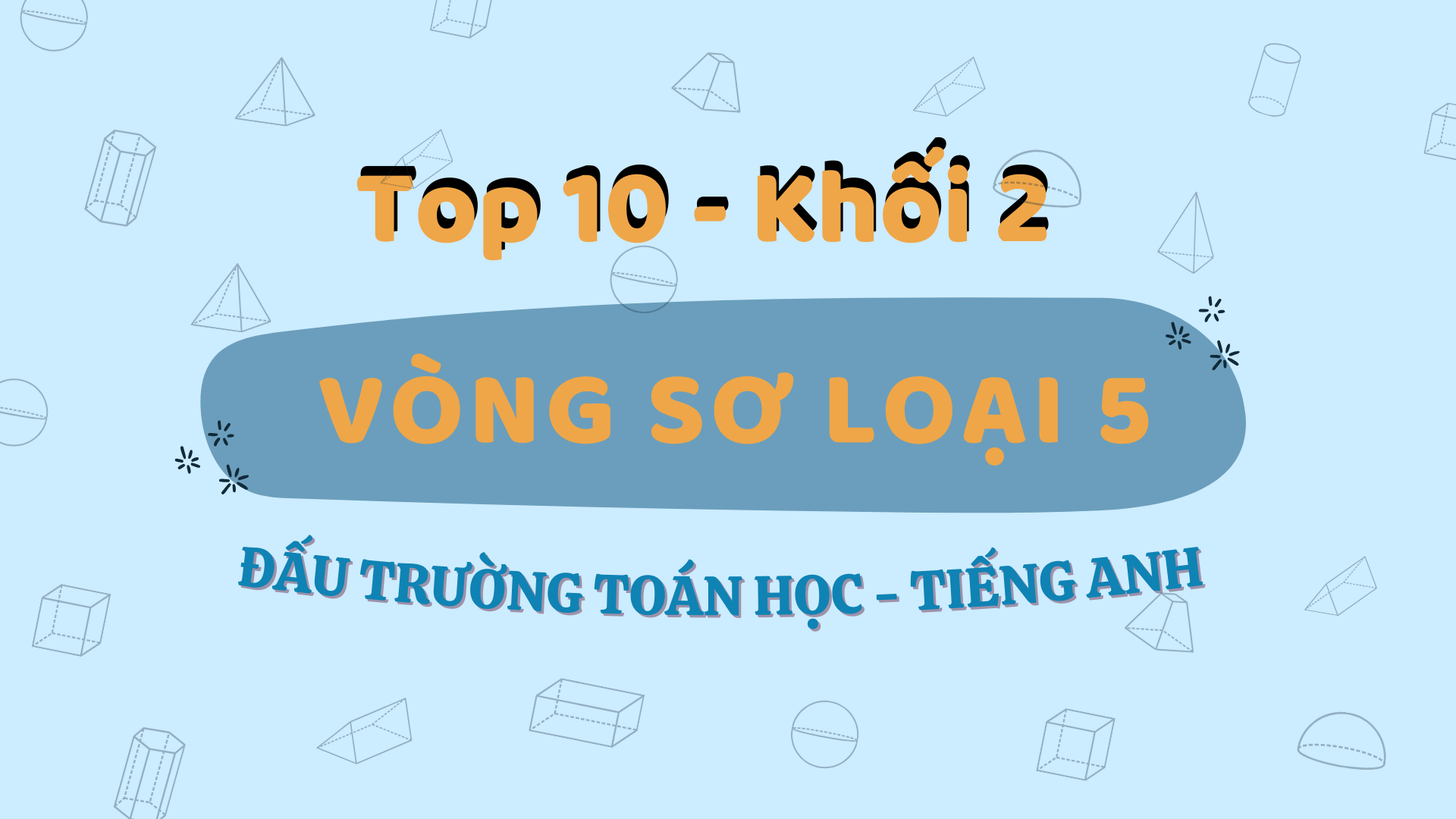 Tuyên dương các học sinh khối 2 tích cực tham gia Vòng sơ loại số 5 - Cuộc thi Đấu trường Toán học - Tiếng Anh