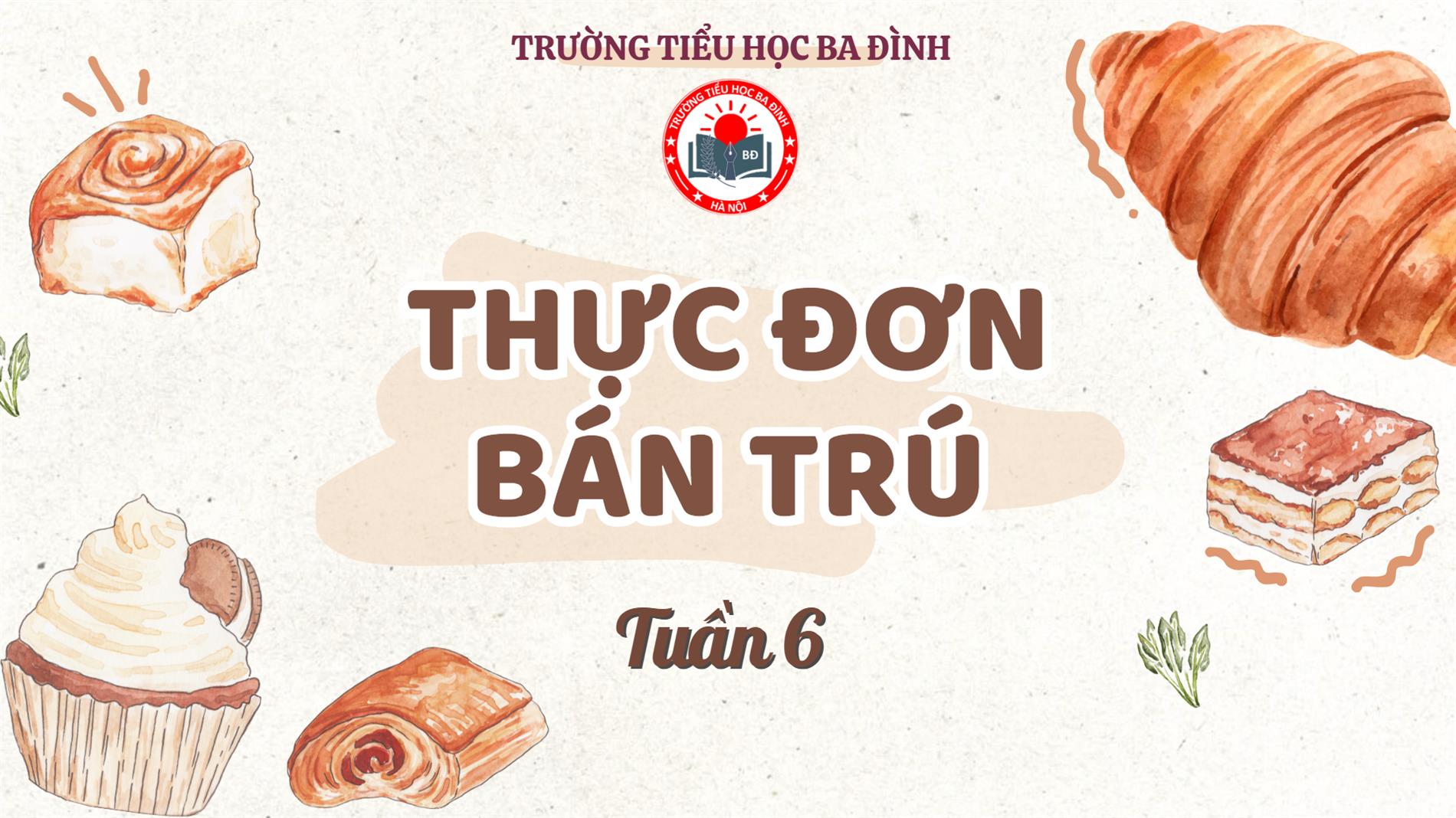 Thực đơn tuần 6 (áp dụng từ 13/10/2025 đến 17/10/2025)