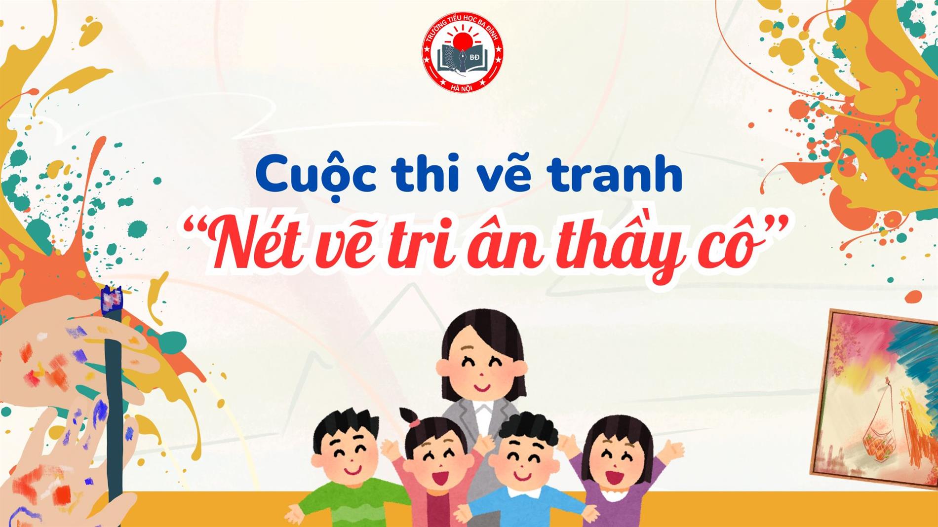 Trường Tiểu học Ba Đình phát động cuộc thi vẽ tranh “Nét vẽ tri ân thầy cô” chào mừng Ngày Nhà giáo Việt Nam 20/11