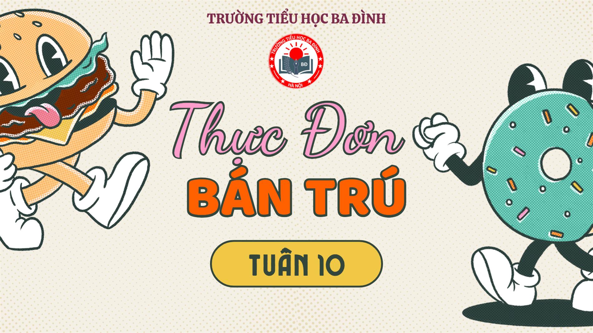 Thực đơn tuần 9 (áp dụng từ 10/11/2025 đến 14/11/2025)