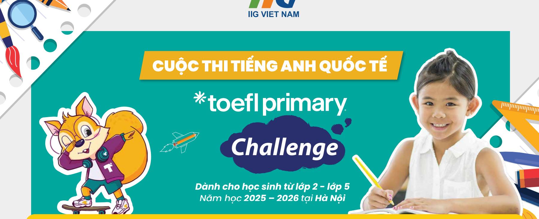 Trường Tiểu học Ba Đình phát động cuộc thi TOEFL PRIMARY CHALLENGE 2025-2026 dành cho học sinh Tiểu học