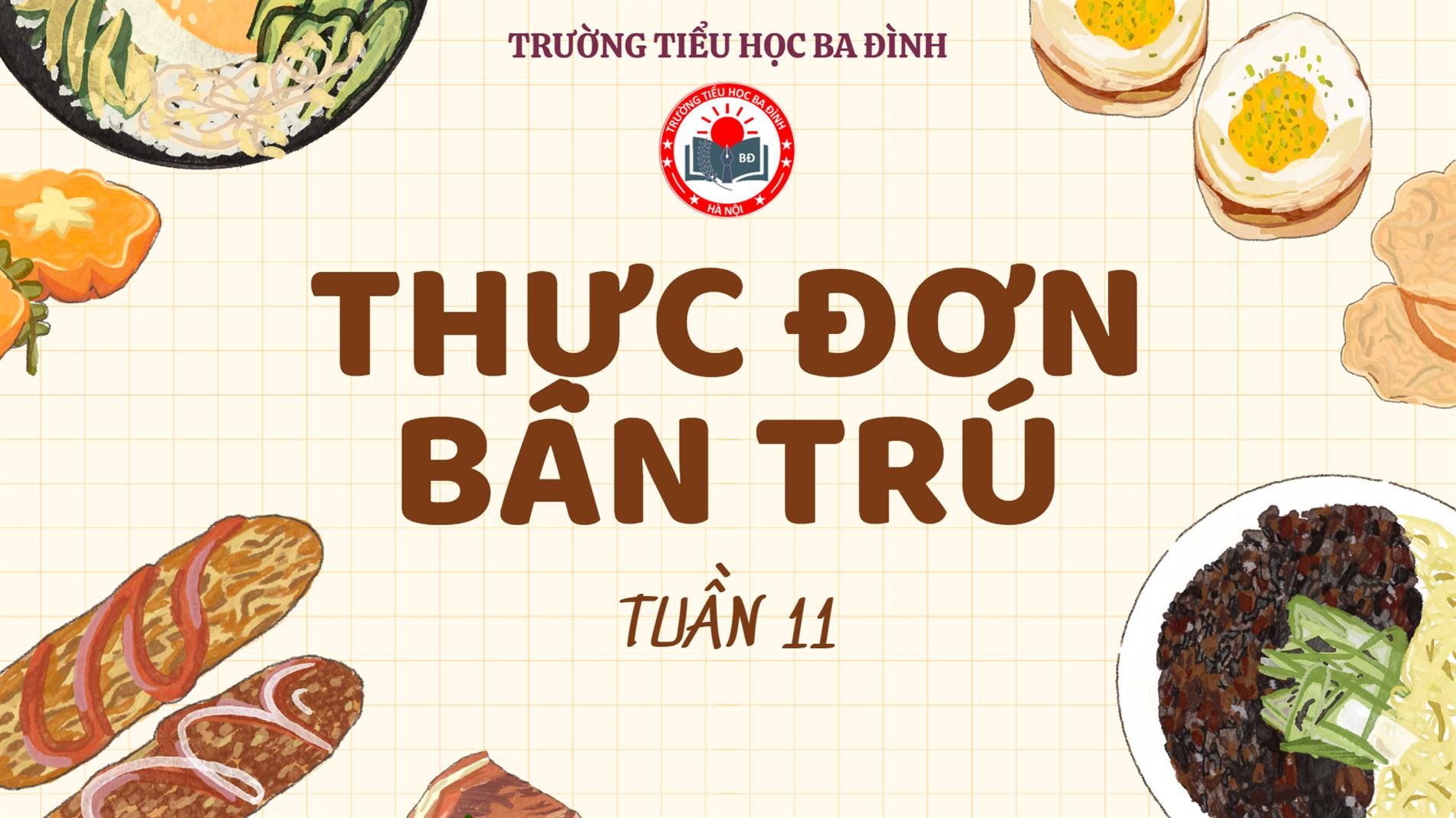 Thực đơn tuần 11 (áp dụng từ 17/11/2025 đến 21/11/2025)