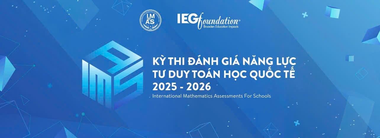 Trường Tiểu học Ba Đình thông báo về Kỳ thi Đánh giá năng lực tư duy Toán học Quốc tế (IMAS 2025 - 2026)