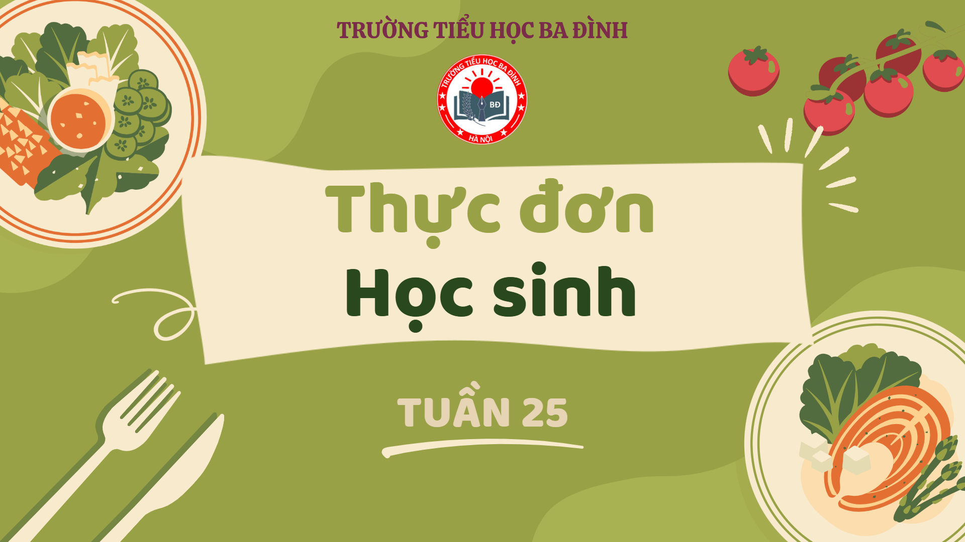 Thực đơn tuần 25 (áp dụng từ 10/3/2025 đến 14/3/2025)