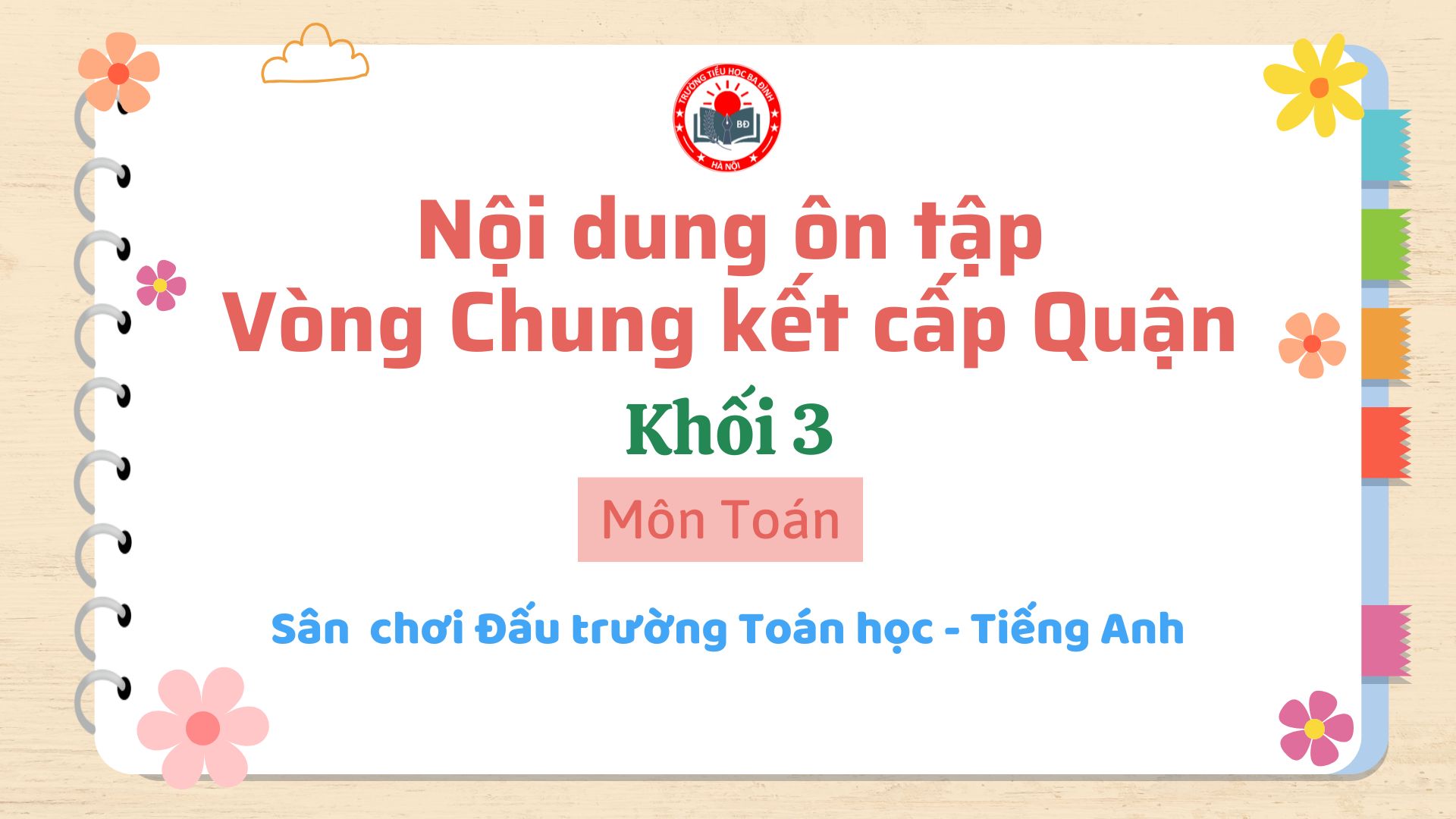 Nội dung ôn tập vòng Chung kết cấp Quận - Sân chơi “Đấu trường Toán học và Tiếng Anh” quận Ba Đình năm học 2024 - 2025 - MÔN TOÁN – KHỐI 3