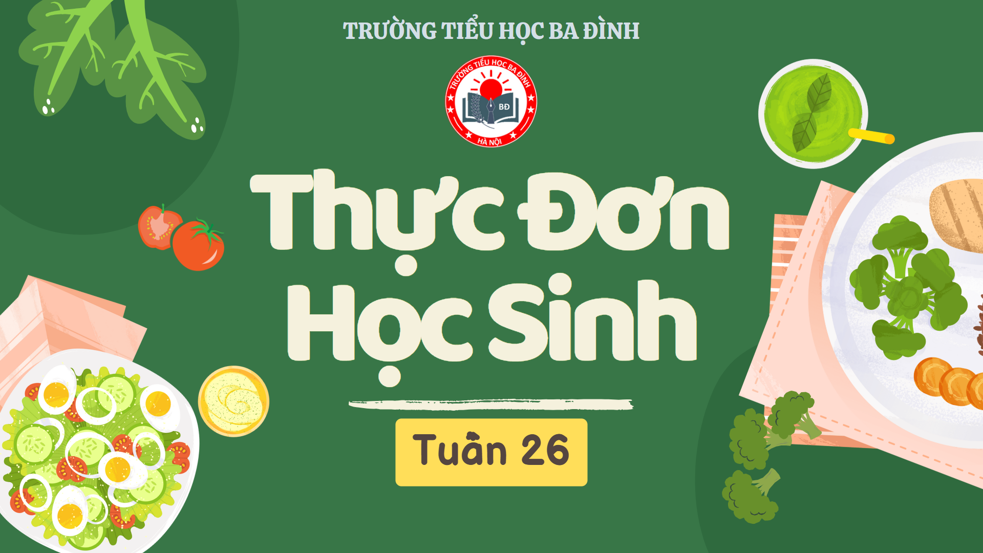 Thực đơn tuần 26 (áp dụng từ 17/3/2025 đến 21/3/2025)