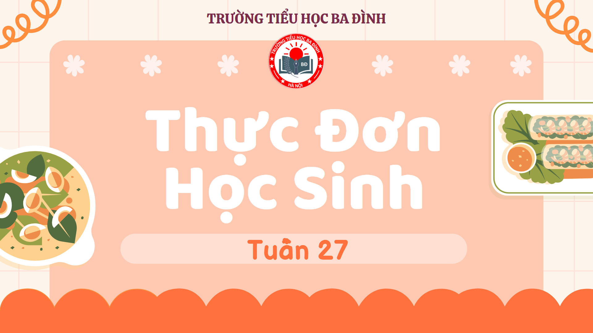 Thực đơn tuần 27 (áp dụng từ 24/3/2025 đến 28/3/2025)