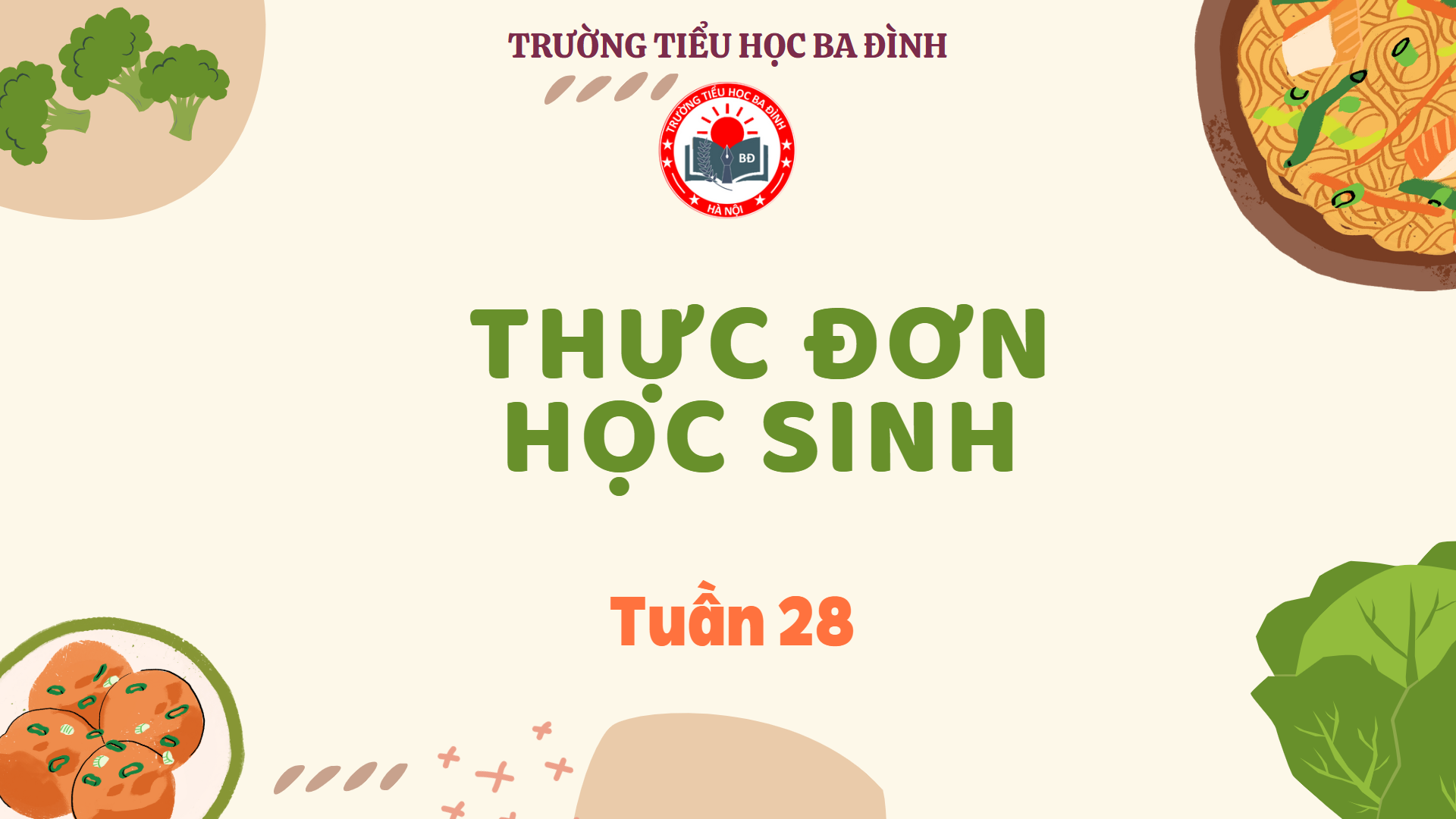 Thực đơn tuần 28 (áp dụng từ 31/3/2025 đến 4/4/2025)