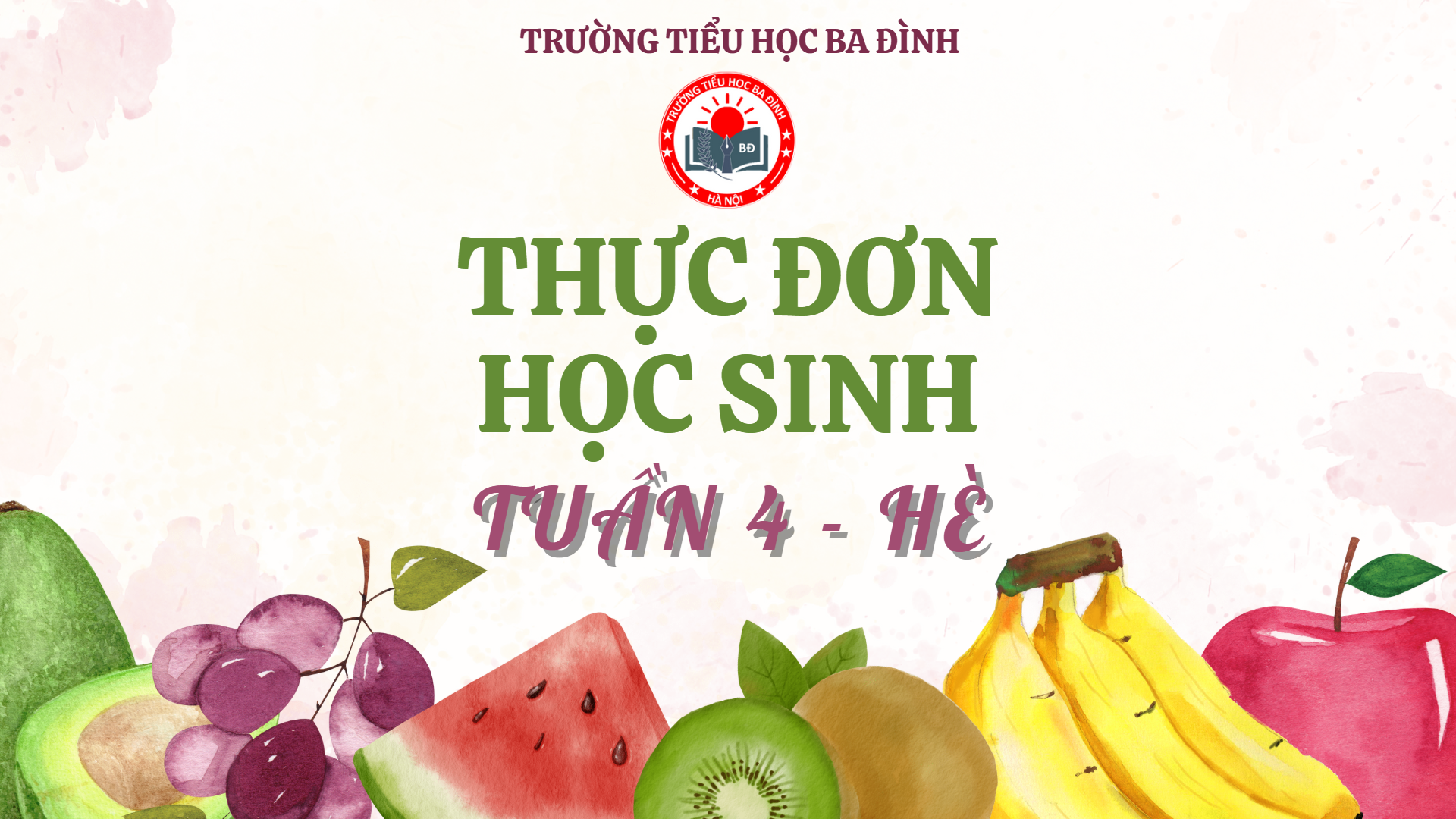 Thực đơn tuần 4 - Hè (áp dụng từ 18/8/2025 đến 21/8/2025)