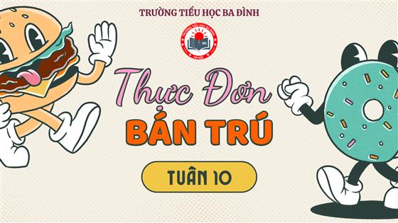 Thực đơn tuần 9 (áp dụng từ 10/11/2025 đến 14/11/2025)