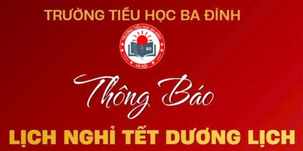Trường Tiểu học Ba Đình thông báo Lịch nghỉ Tết Dương lịch 2026