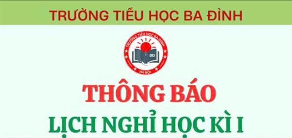 Trường Tiểu học Ba Đình thông báo Lịch nghỉ Học kì I - Năm học 2025 - 2026