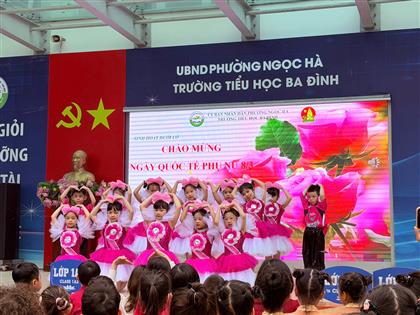 TRƯỜNG TIỂU HỌC BA ĐÌNH – CHÀO MỪNG LỄ KỶ NIỆM NGÀY QUỐC TẾ PHỤ NỮ 8/3