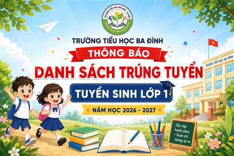 THÔNG BÁO DANH SÁCH TRÚNG TUYỂN LỚP 1 - NĂM HỌC 2026 – 2027
