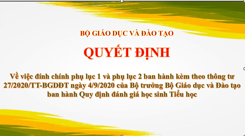 Quyết định Về việc đính chính phụ lục 1 và phụ lục 2 ban hành kèm theo thông tư 27/2020/TT-BGDĐT ngày 4/9/2020 của Bộ trưởng Bộ Giáo dục và Đào tạo ban hành Quy định đánh giá học sinh Tiểu học