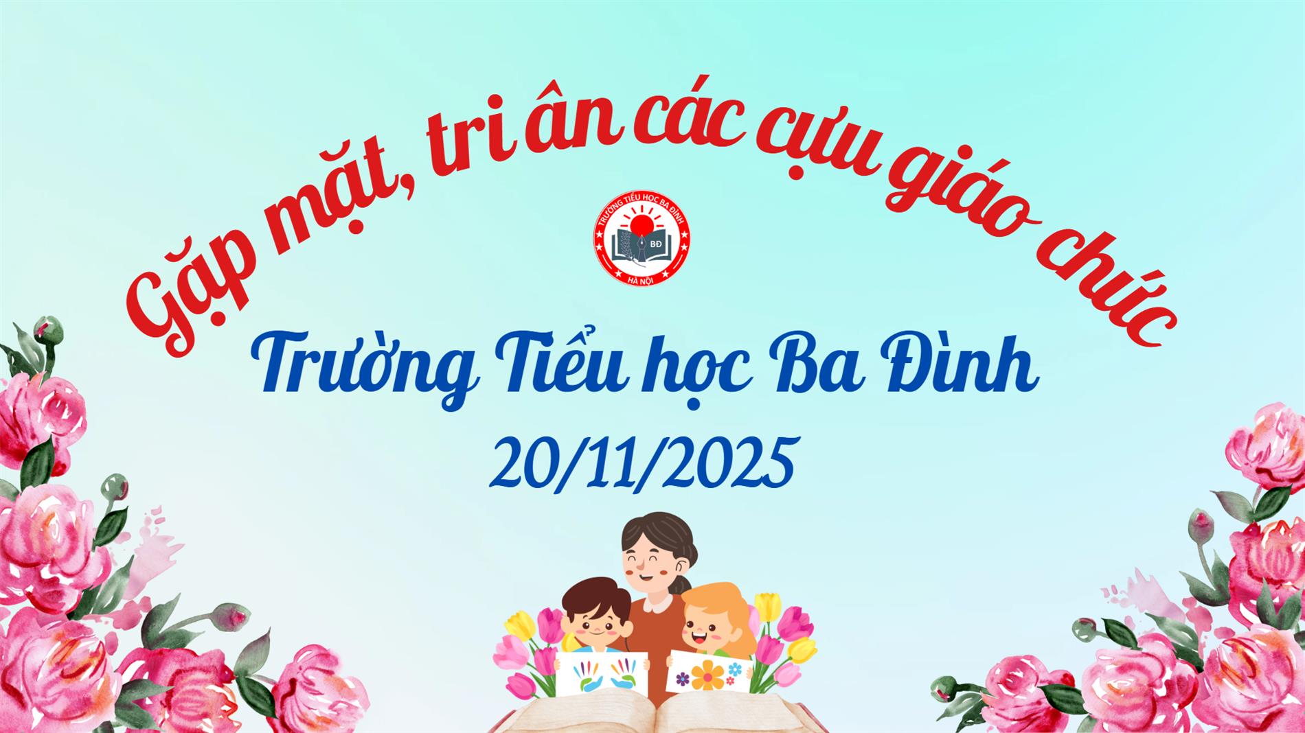 Ấm áp buổi Gặp mặt tri ân các cựu giáo chức trường Tiểu học Ba Đình – Hướng về Ngày Nhà giáo Việt Nam 20/11