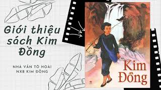Chuyên mục “Mỗi tuần một câu chuyện đẹp, một cuốn sách hay, một tấm gương sáng”: Kim Đồng