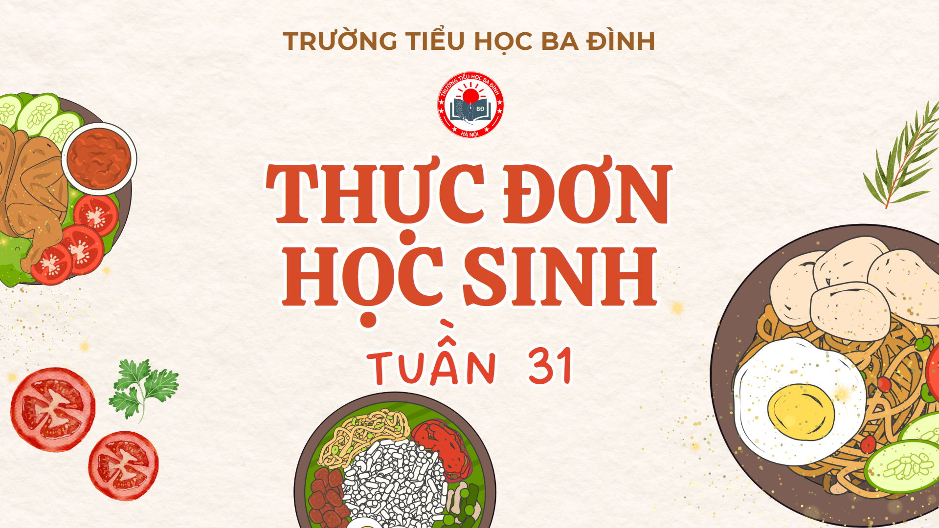 Thực đơn tuần 31 (áp dụng từ 21/4/2025 đến 26/4/2025)