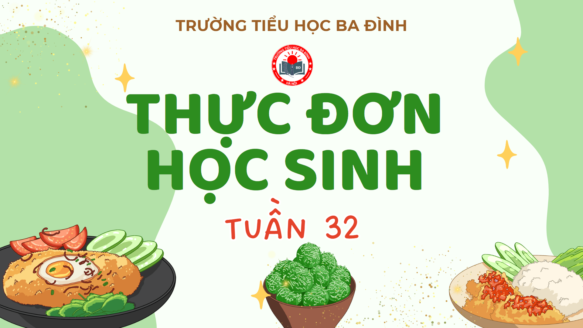 Thực đơn tuần 32 (áp dụng từ 28/4/2025 đến 29/4/2025)