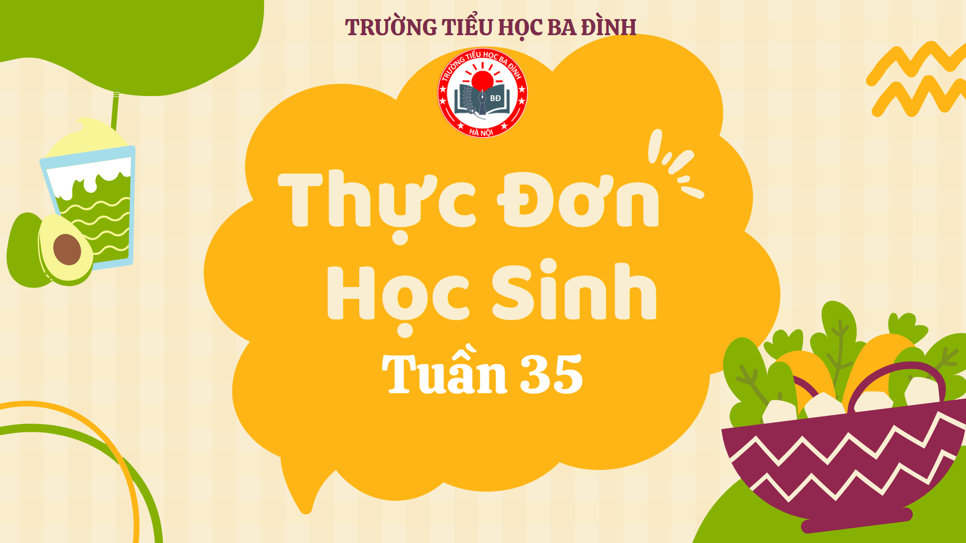 Thực đơn tuần 35 (áp dụng từ 19/5/2025 đến 23/5/2025)