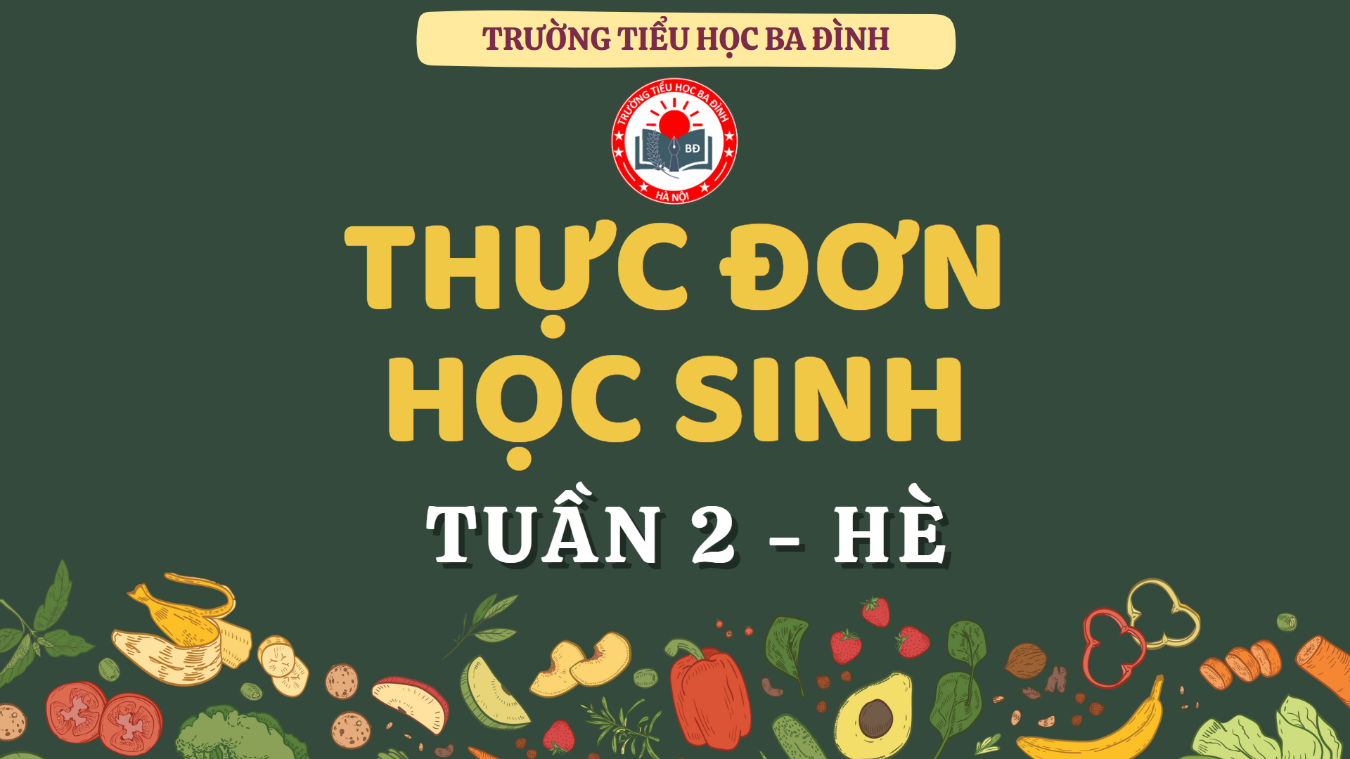Thực đơn tuần 2 - Hè (áp dụng từ 28/7/2025 đến 31/7/2025)