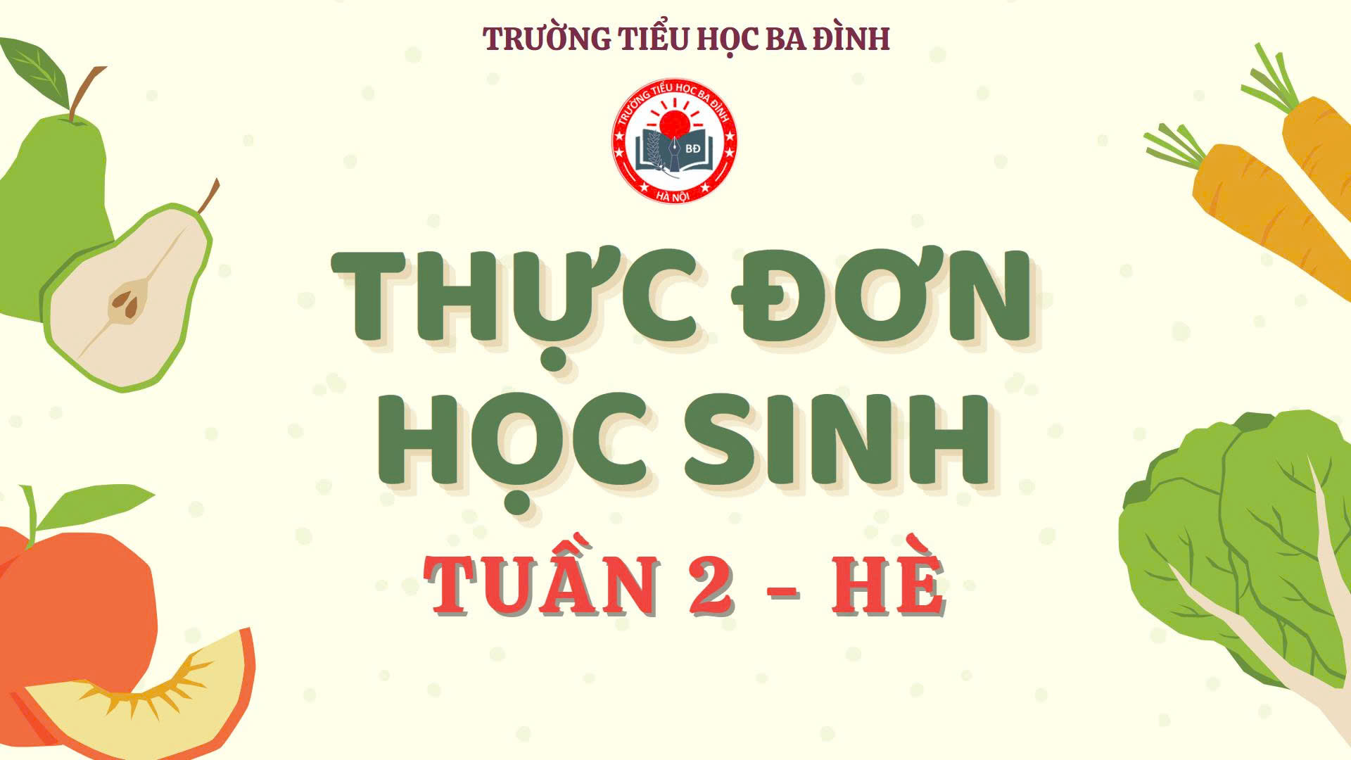 Thực đơn tuần 2 - Hè (áp dụng từ 4/8/2025 đến 7/8/2025)