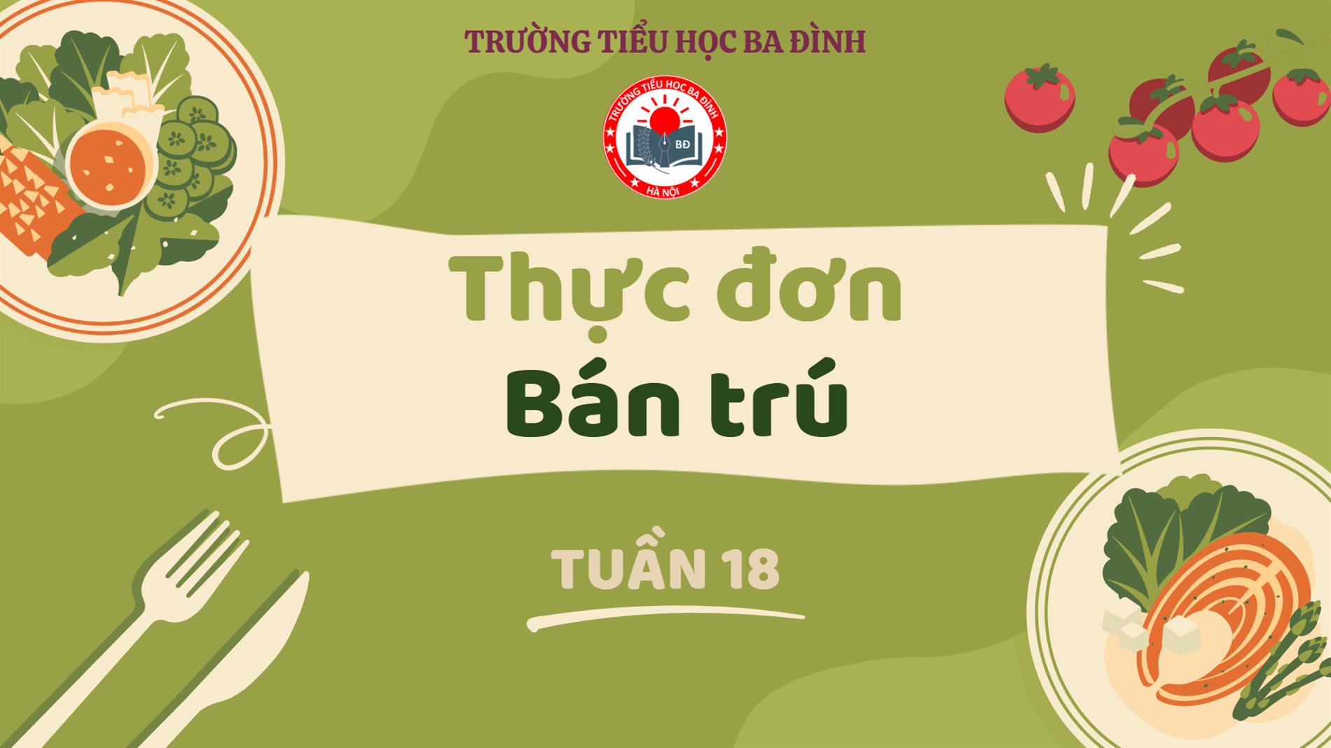 Thực đơn tuần 18 (áp dụng từ 5/1/2026 đến 10/1/2026)
